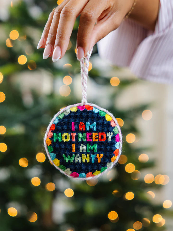 Ornament - Not Needy
