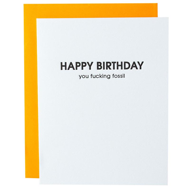 Happy B'day You F'ing Fossil