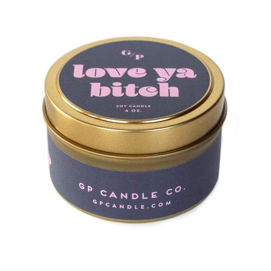 Love Ya Bitch Candle Tin