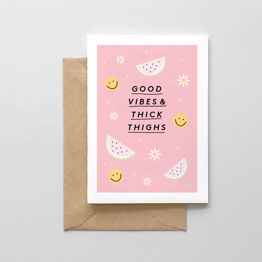Good Vibes Thick Thighs Card