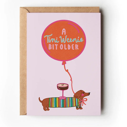 Card - A Tini Weenie Bit Older