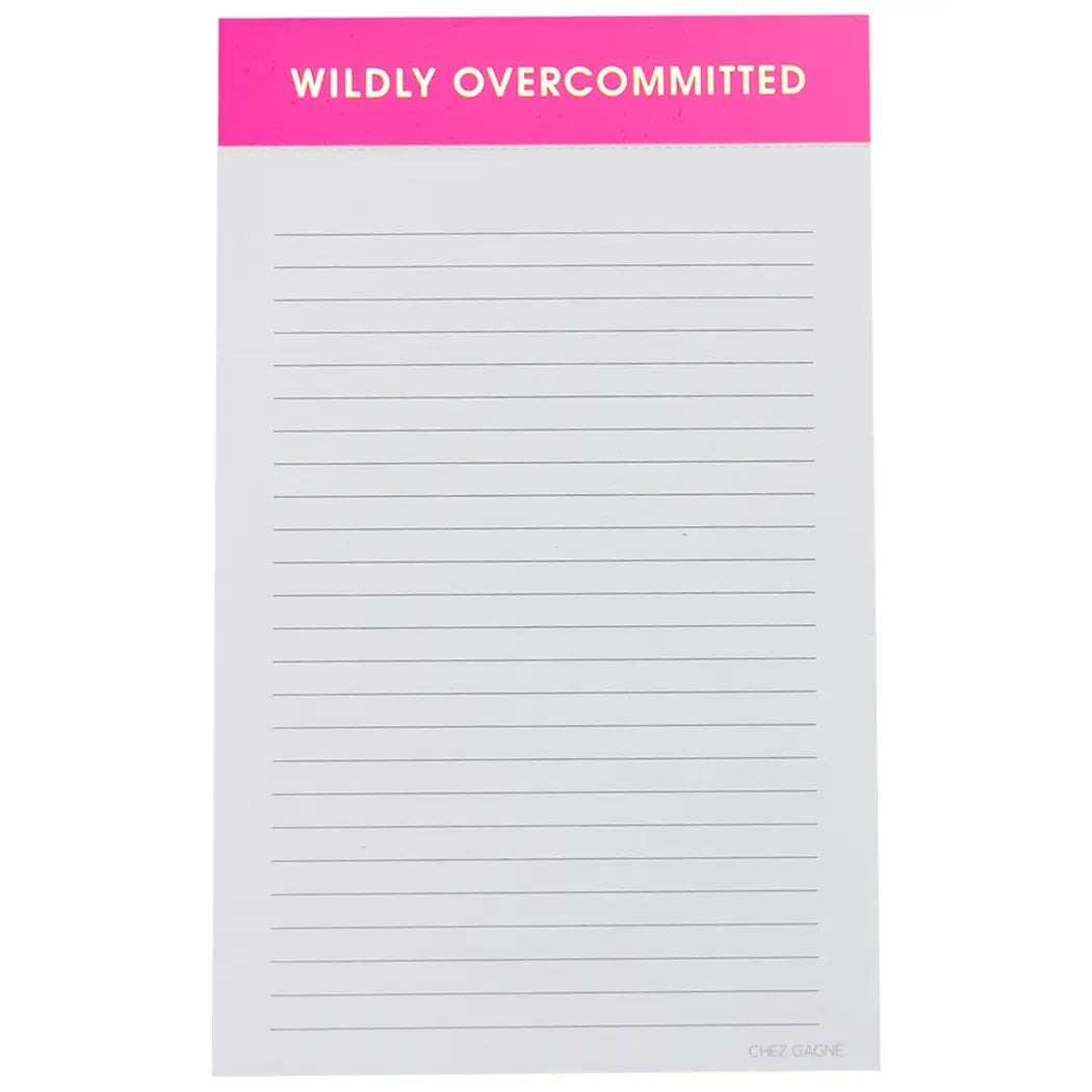 Notepad - Wildly Overcommitted