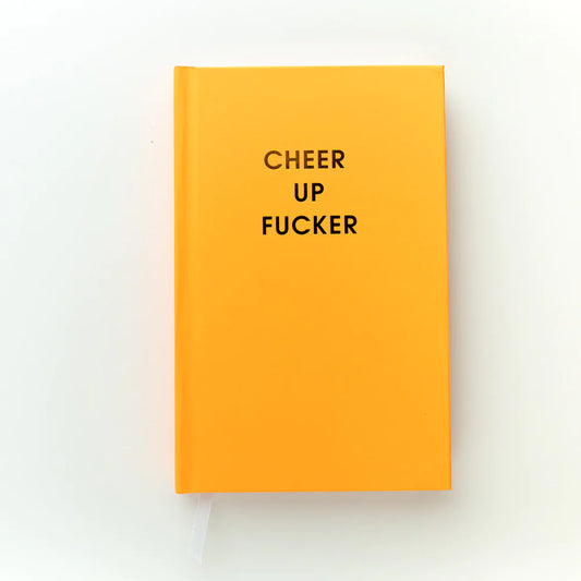 Journal - Cheer Up Fucker
