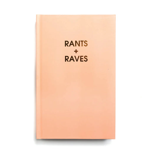 Journal - Rants & Raves