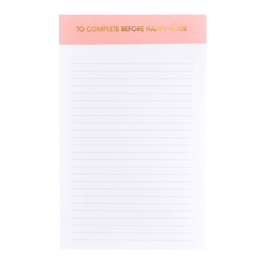 Notepad - To Complete Before Happy Hour