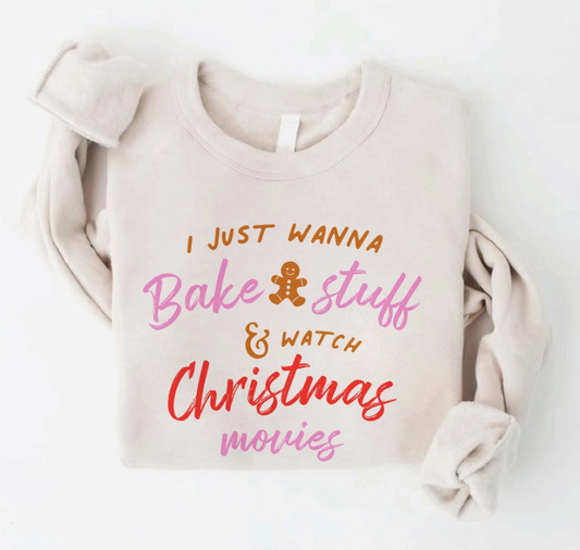 I Just Wanna Bake Stuff Crewneck Sweatshirt